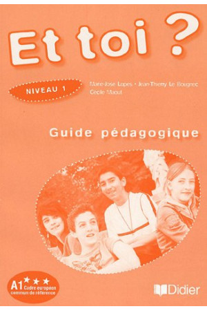 Et Toi? 1 Guide Pedagogique* - Et Toi? | Litterula