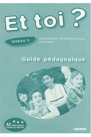 Et Toi? 3 Guide Pedagogique* - Et Toi? | Litterula