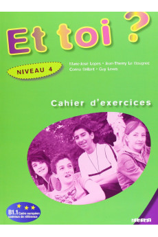 Et Toi? 4 Cahier d'Exercices (pratybos)*