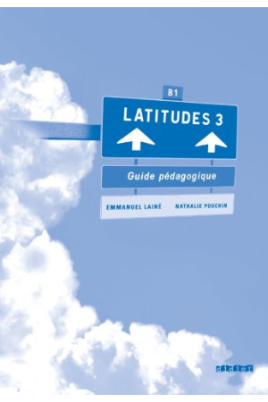 Latitudes 3 Guide Pedagogique* - Latitudes | Litterula