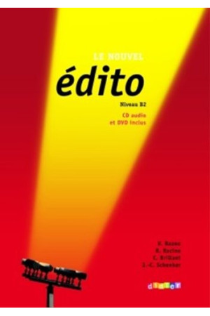 Le Nouvel Edito B2 2010 Ed. Livre + CD & DVD (vadovėlis)* - Le Nouvel Edito | Litterula