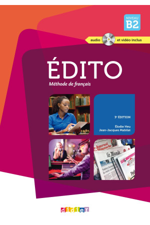 Edito B2 2015 Ed. Livre + CD & DVD (vadovėlis)* - Edito 2015-2018 Ed. | Litterula