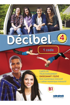 Decibel 4 Numeriques Interactifs Livre + Cahier