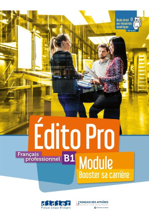 Niveau Edito Pro B1 Module:  Booster sa Carriere  Livre + Cahier & Appli - Niveau Edito Pro | Litterula