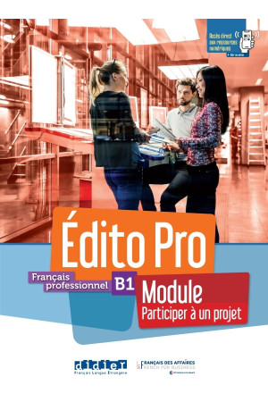 Niveau Edito Pro B1 Module:  Participer a un Projet  Livre + Cahier & Appli - Niveau Edito Pro | Litterula