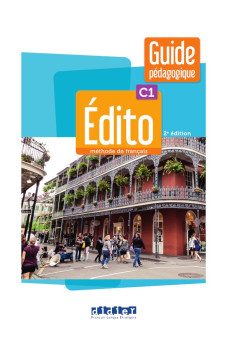 Edito C1 2e Ed. Guide Pedagogique