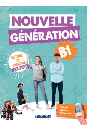 Nouvelle Generation B1 2023 Livre & Cahier + App (vadovėlis) - Nouvelle Generation | Litterula