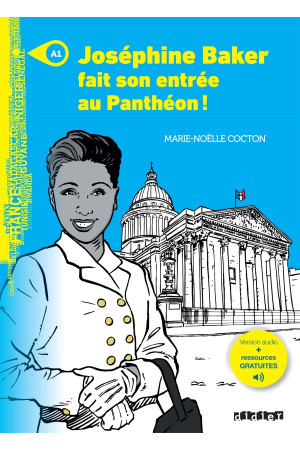 Mondes A1: Josephine Baker fait son entree au Pantheon! Livre + Audio Gratuites - A0-A1 (5kl.) | Litterula