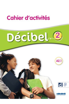 Decibel 2 Cahier d'Activites + Didier App (pratybos)