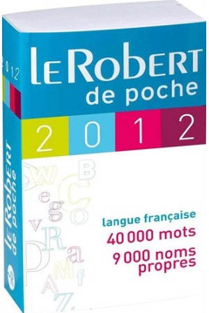 Le Robert Dictionnaire de Poche 2012 Ed.* - Žodynai leisti užsienyje | Litterula