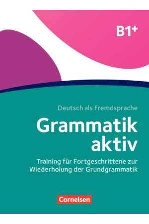 Grammatik aktiv B1+ 1e Ausgabe Ubungsbuch* - Gramatikos | Litterula