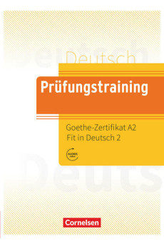 Prufungstraining DaF: Goethe-Zertifikat A2-Fit in Deutsch 2 Buch mit Losungen & Audios Online