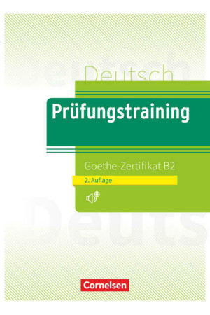 Prufungstraining DaF: Goethe-Zertifikat B2 Neu Buch mit Losungen & Audios Online - Goethe-Zertifikat (B2) | Litterula