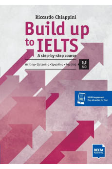 Build up to IELTS Score Band 6.0-8.0 Book + Digital Extras