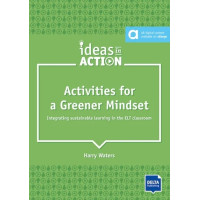 Ideas in Action. Activities for a Greener Mindset