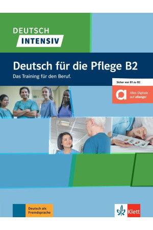 Deutsch Intensiv Deutsch fur die Pflege B2 Buch + Onlineangebot - Įvairių profesijų | Litterula