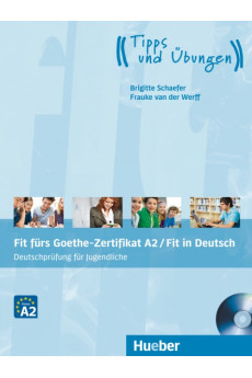 Fit furs Goethe-Zertifikat Jugendliche NEU A2 KB + CD