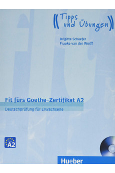 Fit furs Goethe-Zertifikat Erwachsene NEU A2 KB + CD