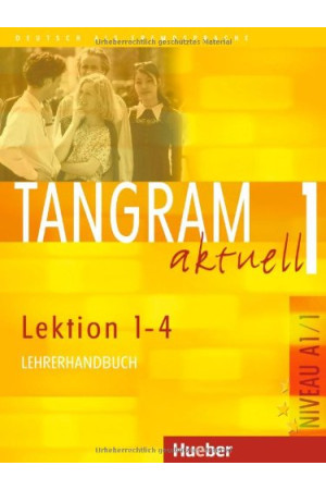 Tangram Aktuell 1 Lekt. 1-4 Lehrerhandbuch* - Tangram Aktuell | Litterula