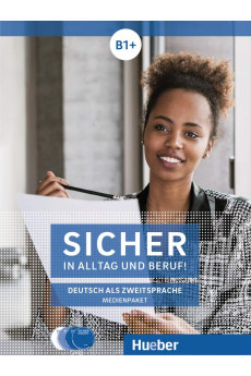 Sicher in Alltag und Beruf! B1+ Medienpaket