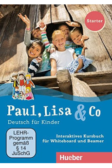 Paul, Lisa & Co Starter Interaktives Kursbuch fur Whiteboard und Beamer