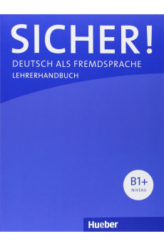 Sicher! B1+ Lekt. 1-12 Lehrerhandbuch