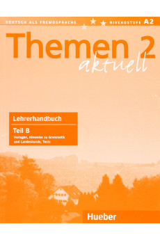 Themen Aktuell 2 Lehrerhandbuch Teil B*