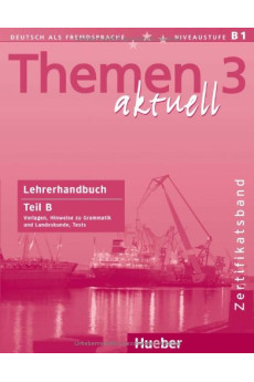 Themen Aktuell 3 Lehrerhandbuch Teil B*