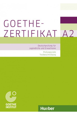 Goethe-Zertifikat A2 KB Prüfungsziele Testbeschreibung - Goethe-Zertifikat (A2) | Litterula