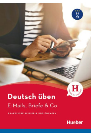 Deutsch Uben: E-Mails, Briefe & Co B1/C1 Buch - Rašymas | Litterula