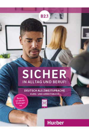 Sicher in Alltag und Beruf! B2.1 Kurs & Arbeitsbuch - Sicher in Alltag und Beruf! | Litterula
