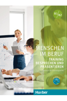 Menschen im Beruf - Training Besprechen & Prasentieren KB + CD