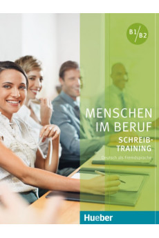 Menschen im Beruf - Schreibtraining KB + CD