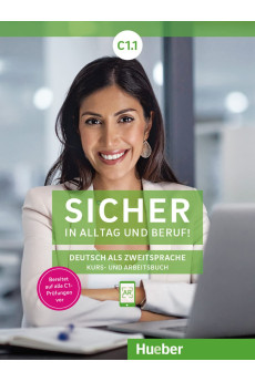 Sicher in Alltag und Beruf! C1.1 Kurs & Arbeitsbuch