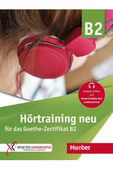 Hortraining Neu fur das Goethe Zertifikat B2 Ubungsbuch