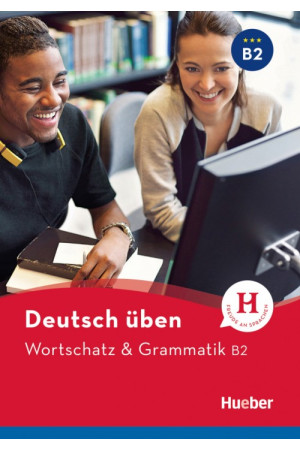 Deutsch Uben: Wortschatz & Grammatik B2 Buch - Gramatikos | Litterula