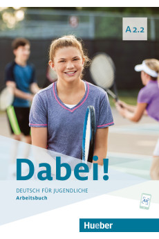 Dabei! A2.2 Arbeitsbuch (pratybos)