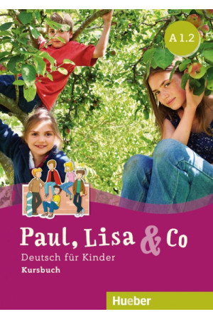 Paul, Lisa & Co A1.2 Kursbuch (vadovėlis) - Paul, Lisa & Co | Litterula