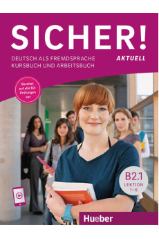 Sicher! Aktuell B2.1 Lekt. 1-6 Kursbuch + Arbeitsbuch & Audios Online