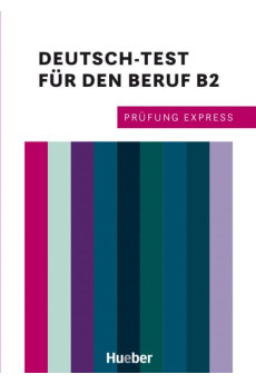 Prüfung Express: Deutsch-Test für den Beruf B2 + Audio Online