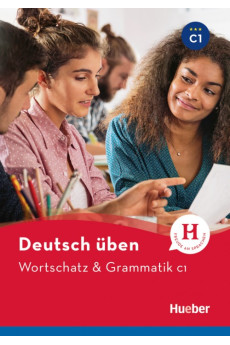 Deutsch Uben: Wortschatz & Grammatik C1 Buch