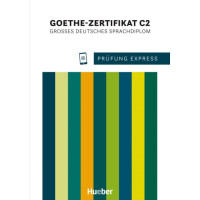 Prüfung Express: Goethe-Zertifikat C2 Ubungsbuch + Audios Online