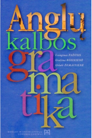 Anglų kalbos gramatika. L. Pažūsis - Lietuviški leidiniai | Litterula