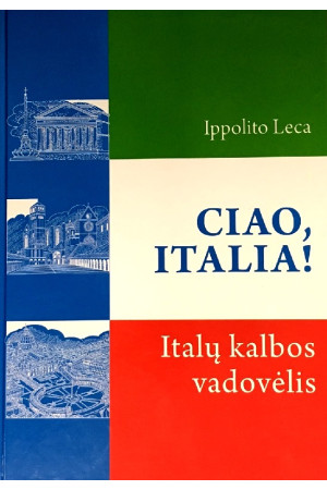 Italų kalbos vadovėlis. Ciao, Italia! - Lietuviški leidiniai | Litterula