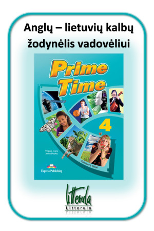 Prime Time 4 Anglų - lietuvių kalbų žodynėlis - Prime Time | Litterula