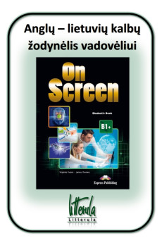 On Screen B1+ Anglų - lietuvių kalbų žodynėlis