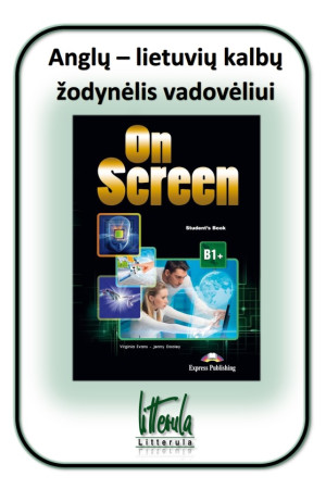 On Screen B1+ Anglų - lietuvių kalbų žodynėlis - On Screen | Litterula