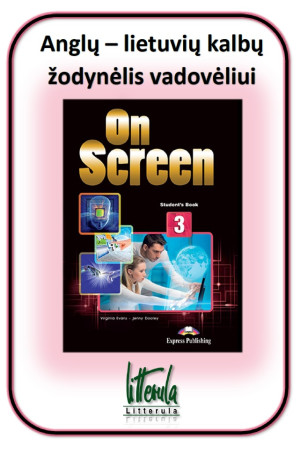 On Screen 3 Anglų - lietuvių kalbų žodynėlis - On Screen | Litterula