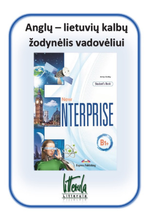 New Enterprise B1+ Anglų - lietuvių kalbų žodynėlis - New Enterprise | Litterula