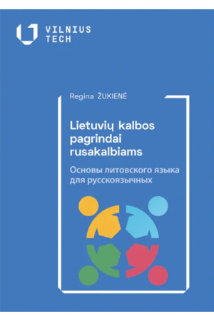 Lietuvių kalbos pagrindai rusakalbiams, 2-oji laida - Lietuvių kalba užsieniečiams | Litterula
